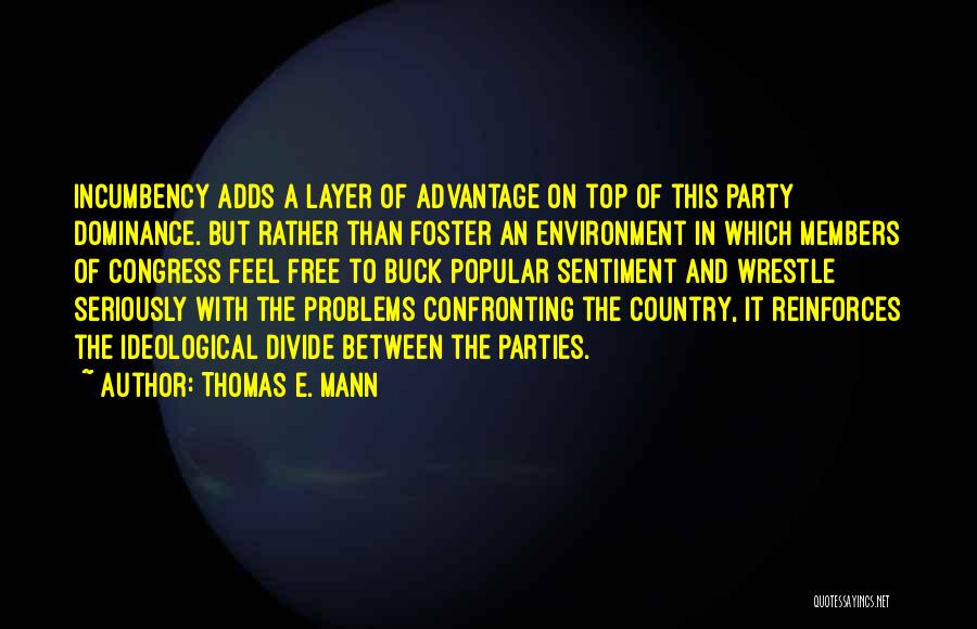 Ideological Parties Quotes By Thomas E. Mann