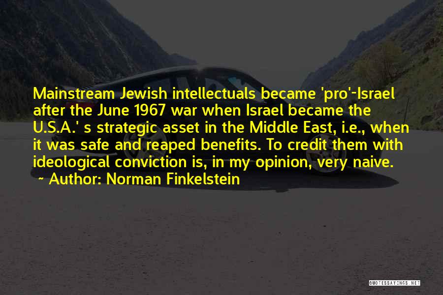 Ideological War Quotes By Norman Finkelstein