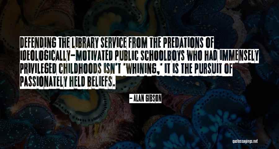 Ideologically Motivated Quotes By Alan Gibson Ideologically Motivated Quotes By Alan Gibson