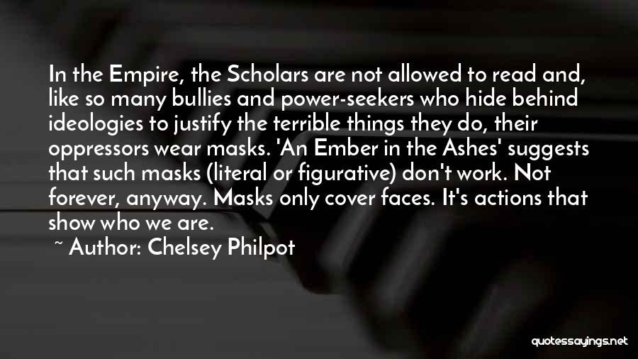 Ideologies Quotes By Chelsey Philpot