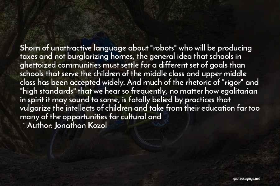 Ideologies Quotes By Jonathan Kozol
