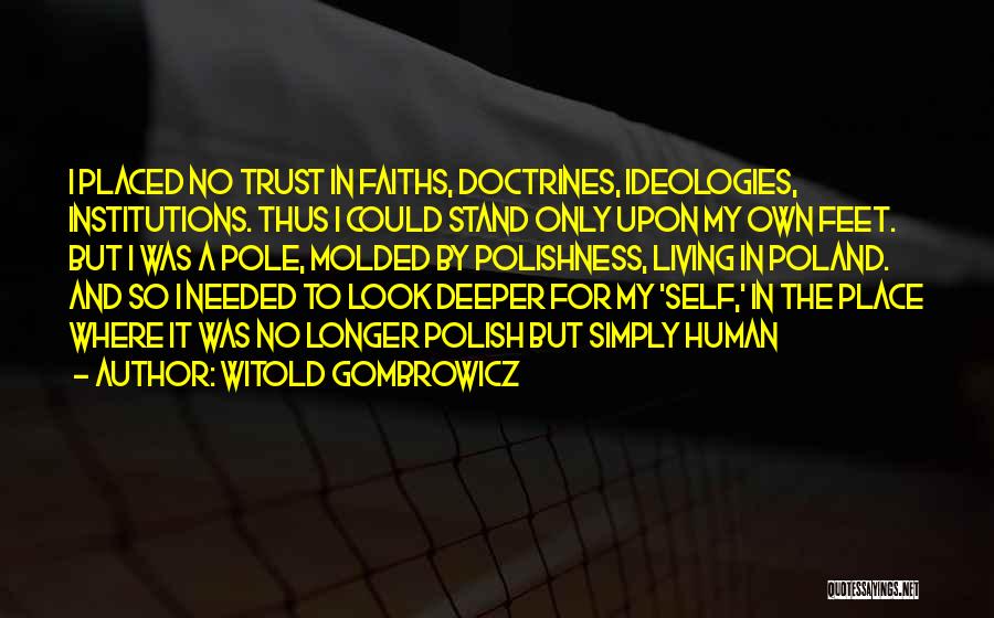 Ideologies Quotes By Witold Gombrowicz