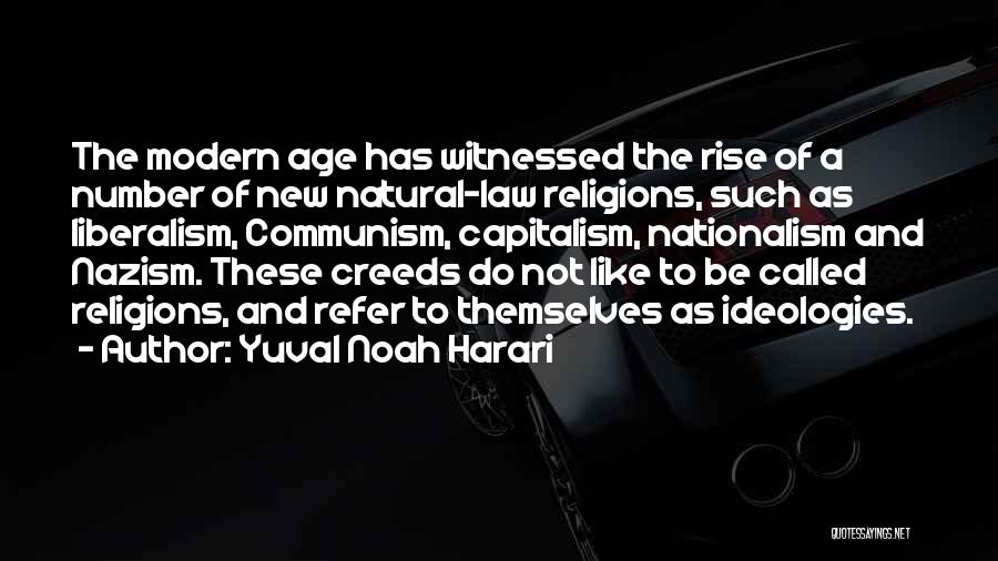 Ideologies Quotes By Yuval Noah Harari