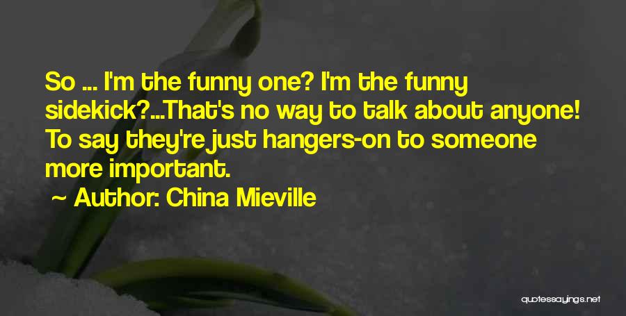 Ideologue Pronounce Quotes By China Mieville