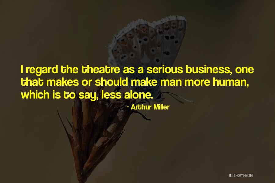 Ideolojik Ne Quotes By Arthur Miller