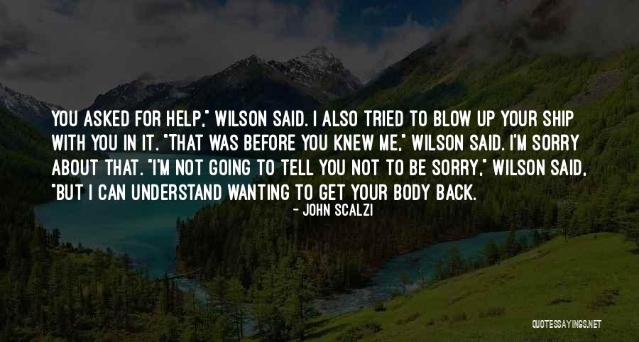 Ideolojik Ne Quotes By John Scalzi