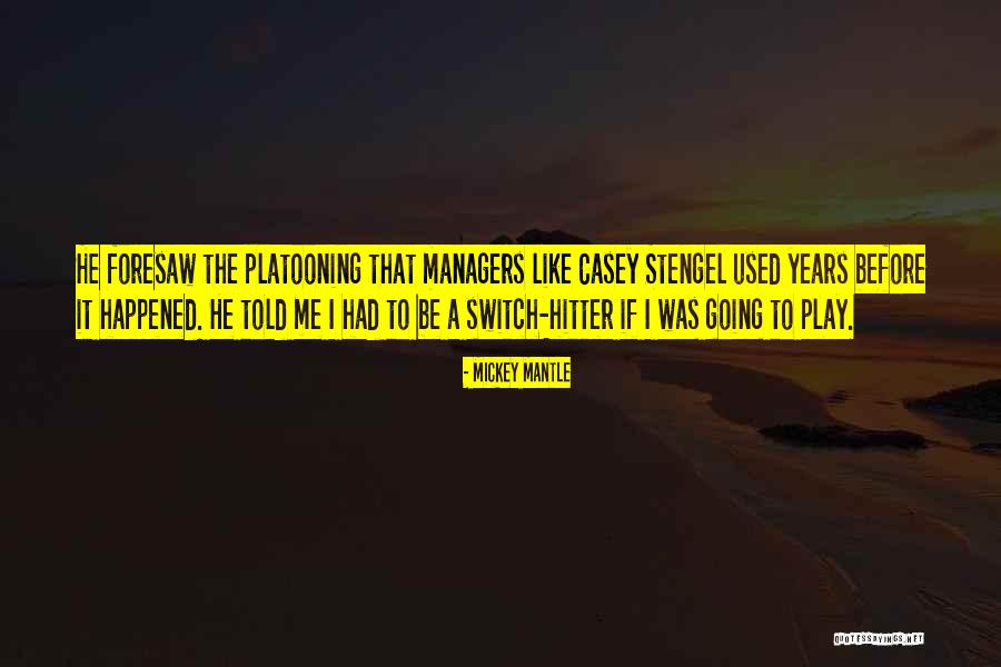 Ideopolis Quotes By Mickey Mantle Ideopolis Quotes By Mickey Mantle