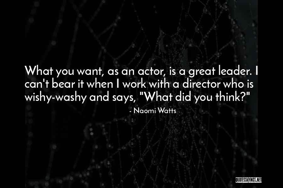 Idete E Quotes By Naomi Watts Idete E Quotes By Naomi Watts