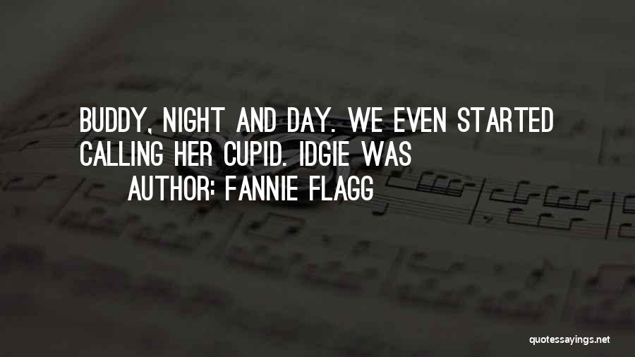 Idgie Quotes By Fannie Flagg