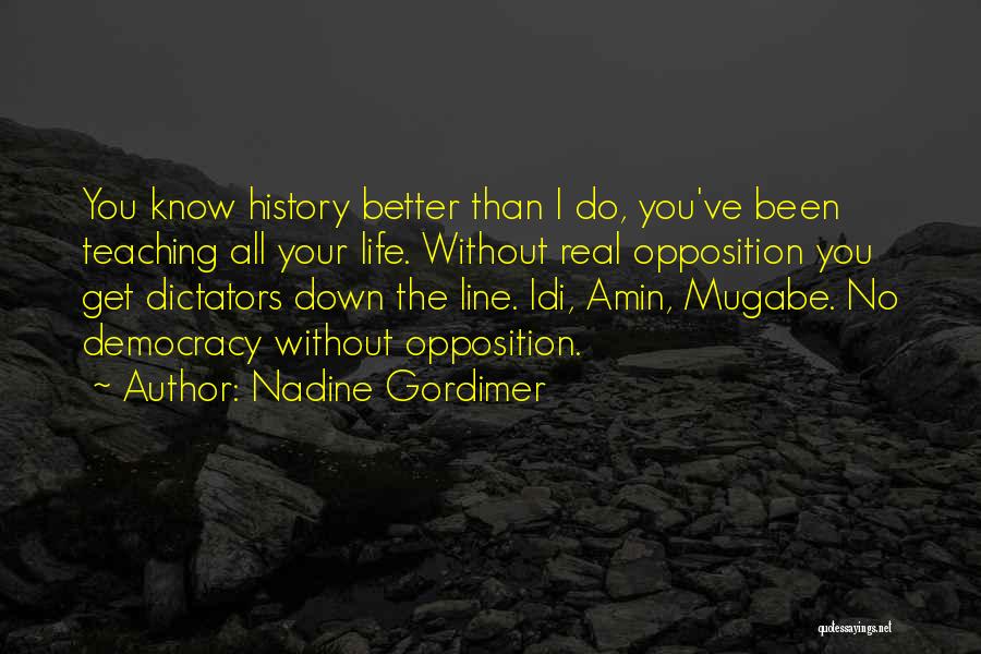 Idi Amin Best Quotes By Nadine Gordimer