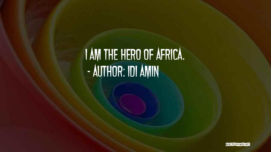 Idi Amin Quotes 969589