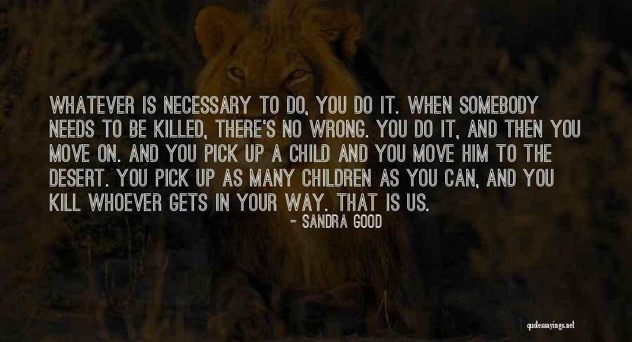 Idiculla Herndon Quotes By Sandra Good Idiculla Herndon Quotes By Sandra Good