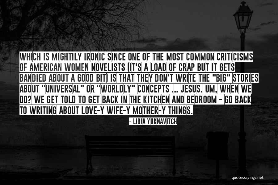 Idilia Dubbs Quotes By Lidia Yuknavitch Idilia Dubbs Quotes By Lidia Yuknavitch