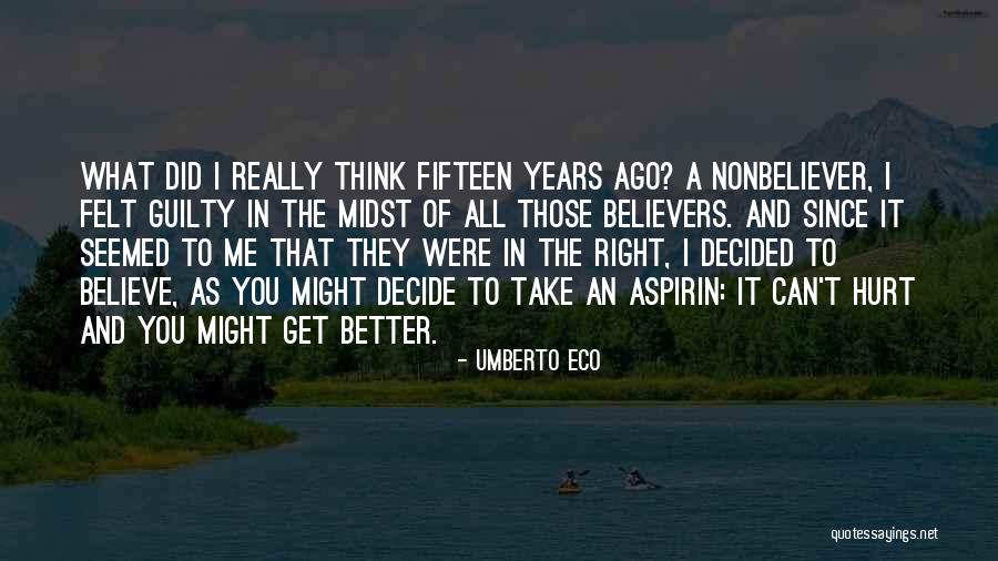 Idilia Dubbs Quotes By Umberto Eco Idilia Dubbs Quotes By Umberto Eco