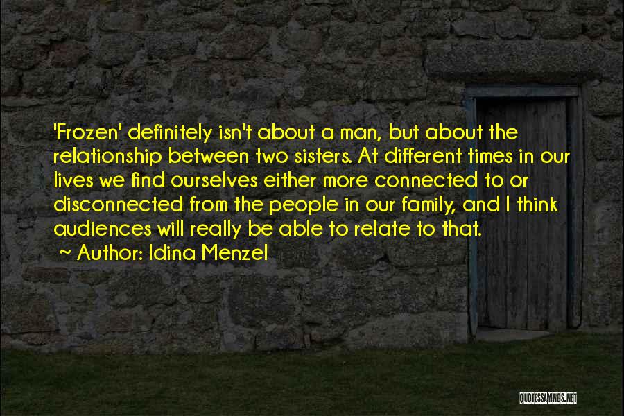 Idina Menzel Frozen Quotes By Idina Menzel