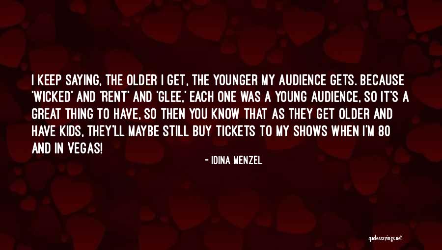 Idina Quotes By Idina Menzel