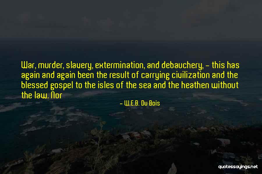 Idiocracy Frito Quotes By W.E.B. Du Bois Idiocracy Frito Quotes By W.E.B. Du Bois