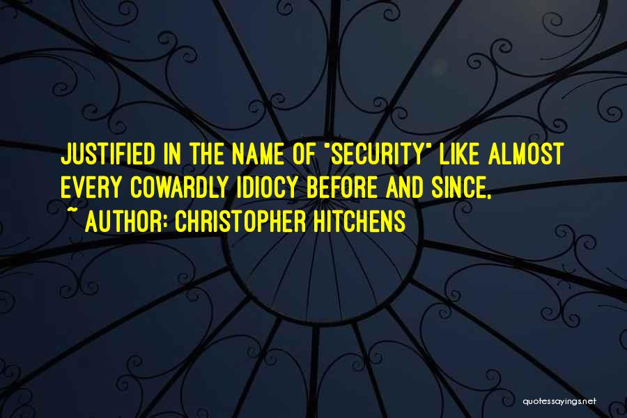 Idiocy Quotes By Christopher Hitchens Idiocy Quotes By Christopher Hitchens