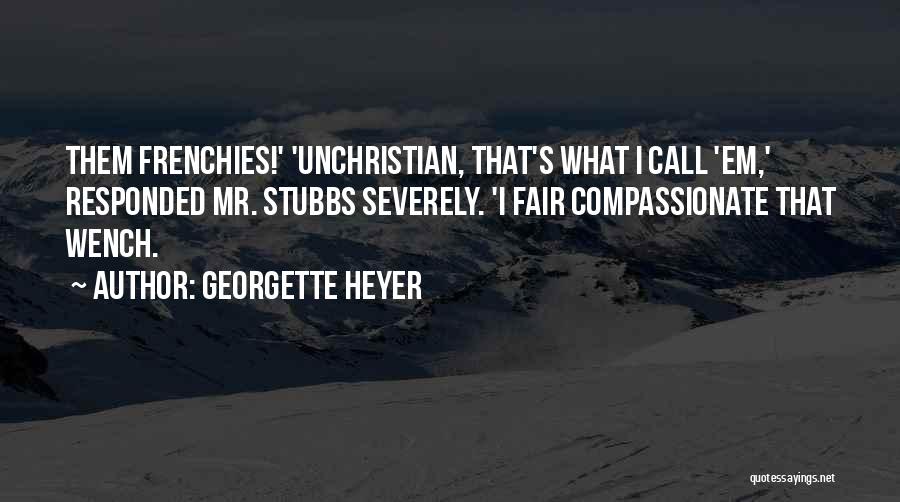 Idiocy Quotes By Georgette Heyer