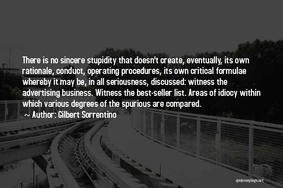 Idiocy Quotes By Gilbert Sorrentino