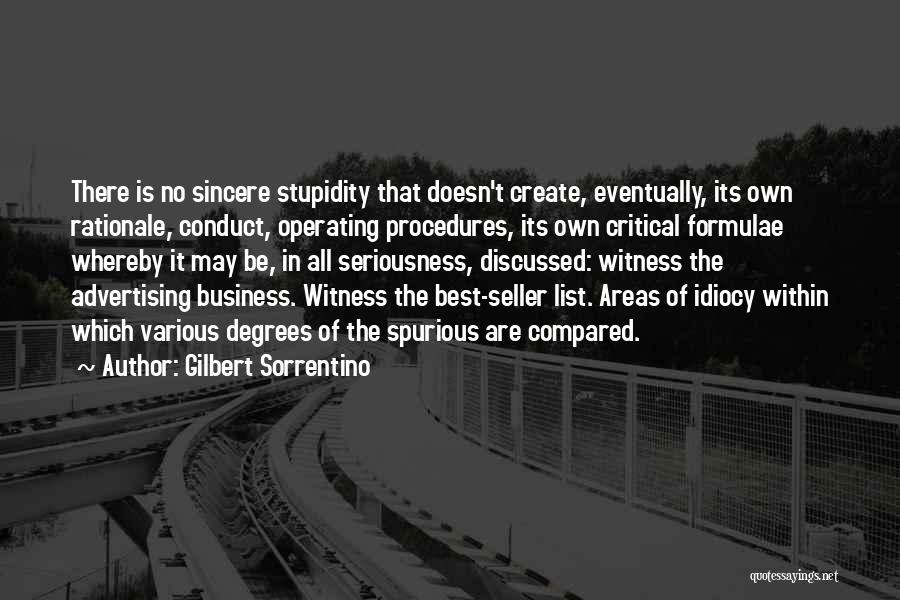 Idiocy Quotes By Gilbert Sorrentino Idiocy Quotes By Gilbert Sorrentino