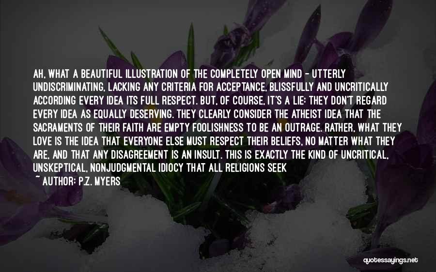 Idiocy Quotes By P.Z. Myers Idiocy Quotes By P.Z. Myers