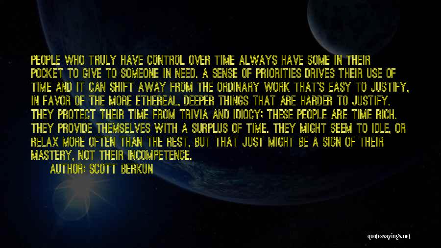 Idiocy Quotes By Scott Berkun Idiocy Quotes By Scott Berkun
