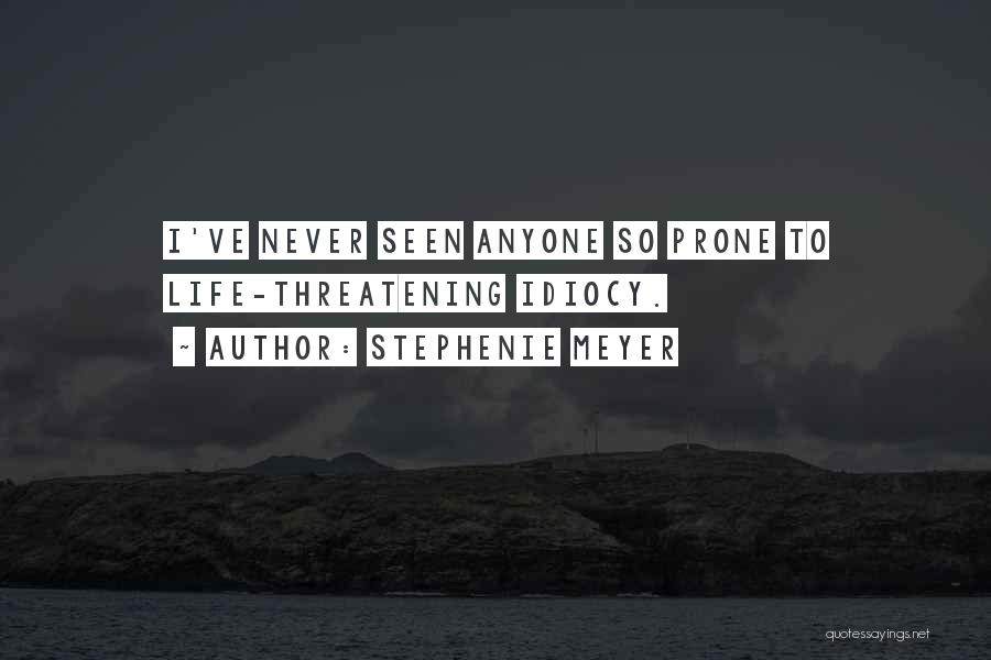 Idiocy Quotes By Stephenie Meyer Idiocy Quotes By Stephenie Meyer