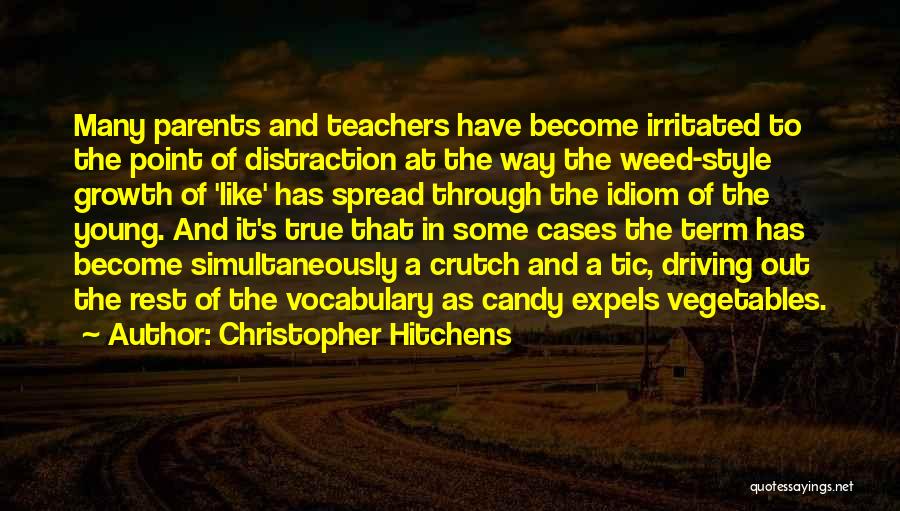 Idiom Quotes By Christopher Hitchens