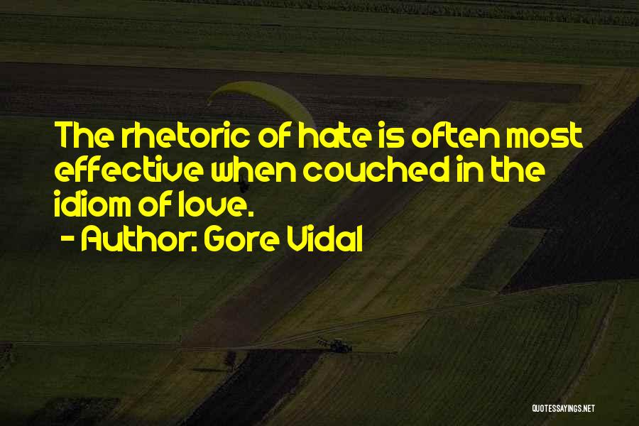 Idiom Quotes By Gore Vidal