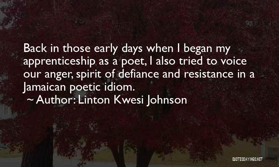 Idiom Quotes By Linton Kwesi Johnson