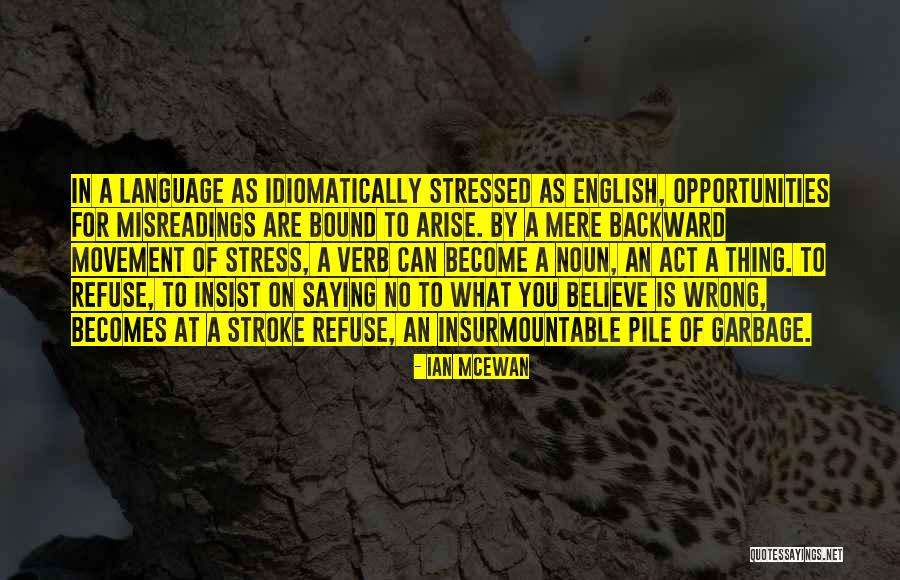 Idiomatically What Is The Best Quotes By Ian McEwan Idiomatically What Is The Best Quotes By Ian McEwan