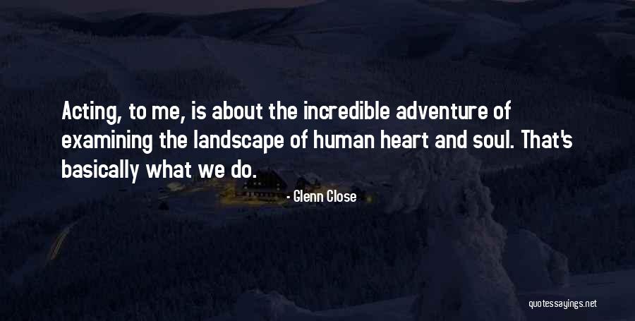 Idiome Graad Quotes By Glenn Close Idiome Graad Quotes By Glenn Close