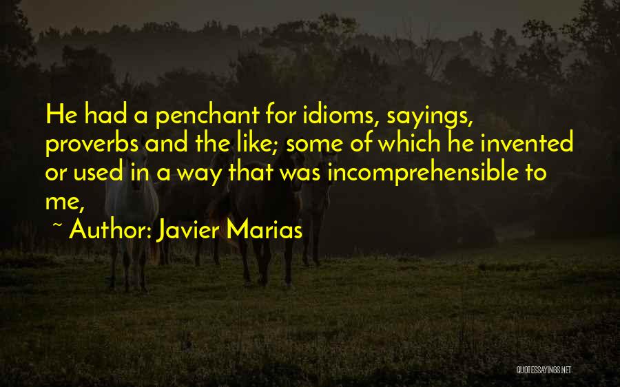 Idioms Proverbs And Quotes By Javier Marias