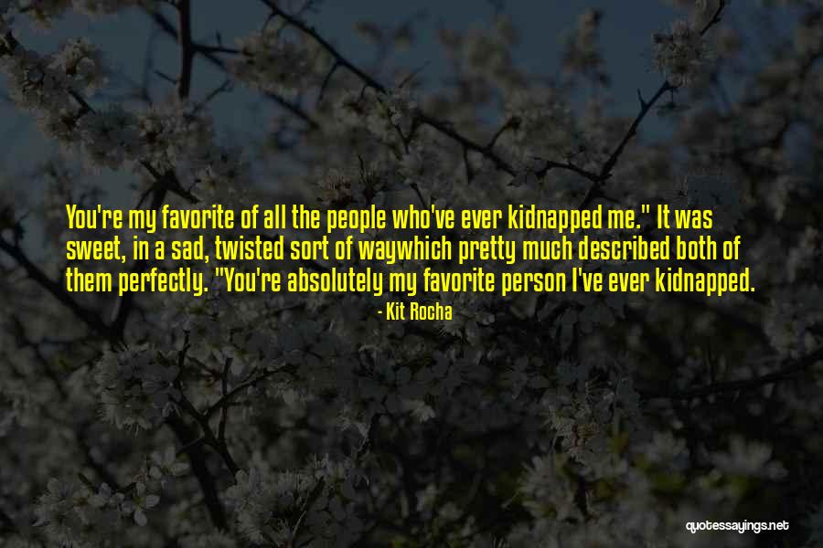 Idiosyncrasies Antonyms Quotes By Kit Rocha Idiosyncrasies Antonyms Quotes By Kit Rocha