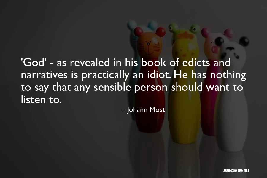 Idiot Person Quotes By Johann Most