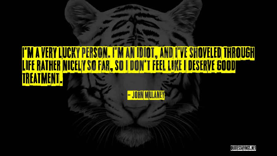 Idiot Person Quotes By John Mulaney Idiot Person Quotes By John Mulaney