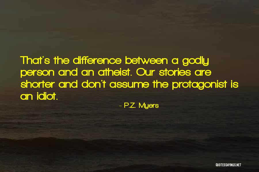 Idiot Person Quotes By P.Z. Myers Idiot Person Quotes By P.Z. Myers