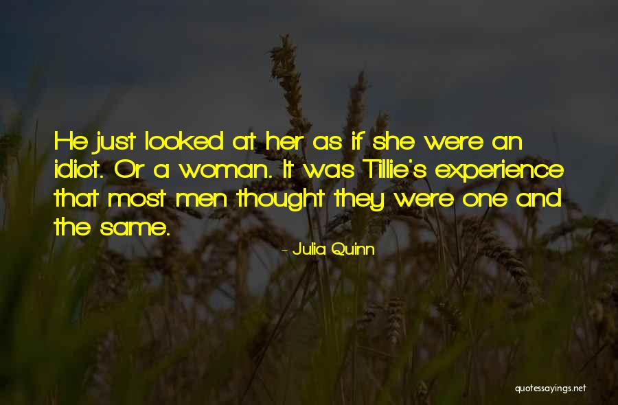 Idiot Woman Quotes By Julia Quinn Idiot Woman Quotes By Julia Quinn