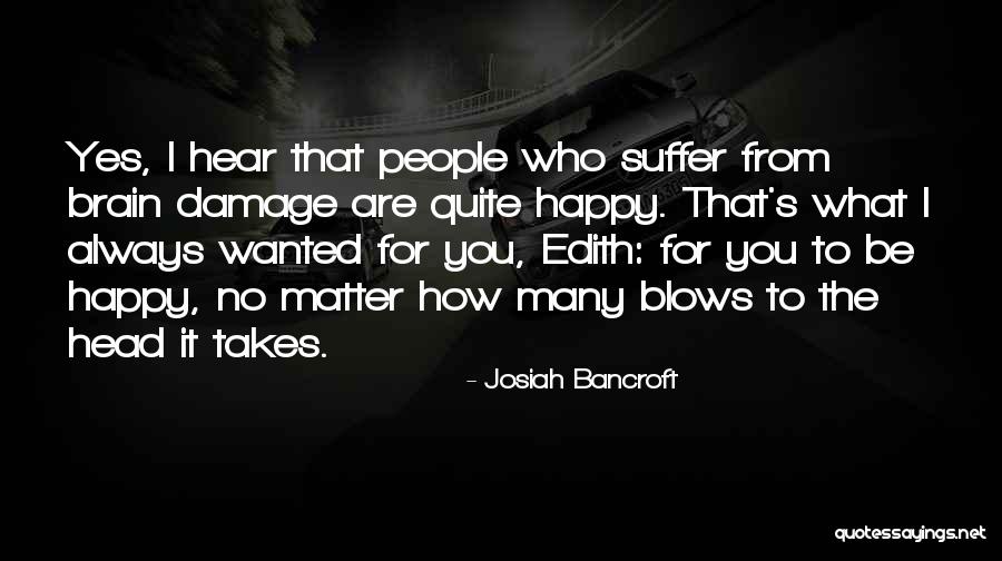 Idiotic Inspirational Quotes By Josiah Bancroft Idiotic Inspirational Quotes By Josiah Bancroft