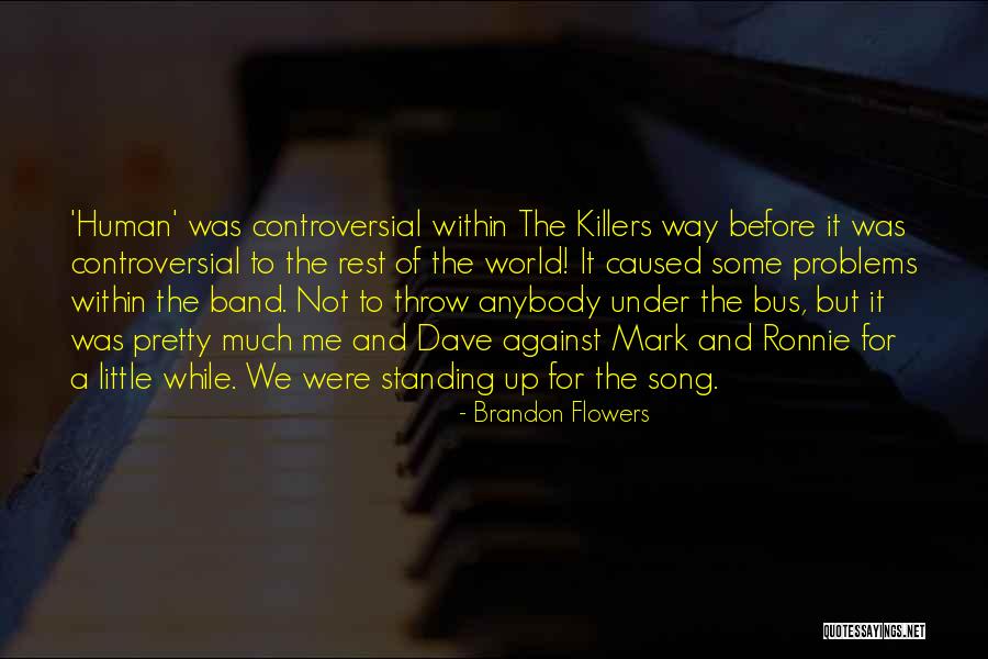 Idiotism Syndrome Quotes By Brandon Flowers Idiotism Syndrome Quotes By Brandon Flowers