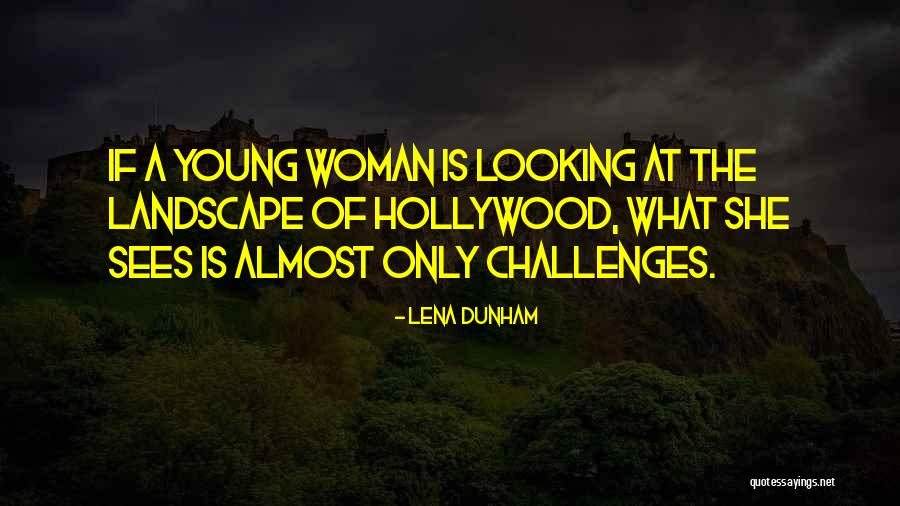 Idiotism Syndrome Quotes By Lena Dunham Idiotism Syndrome Quotes By Lena Dunham