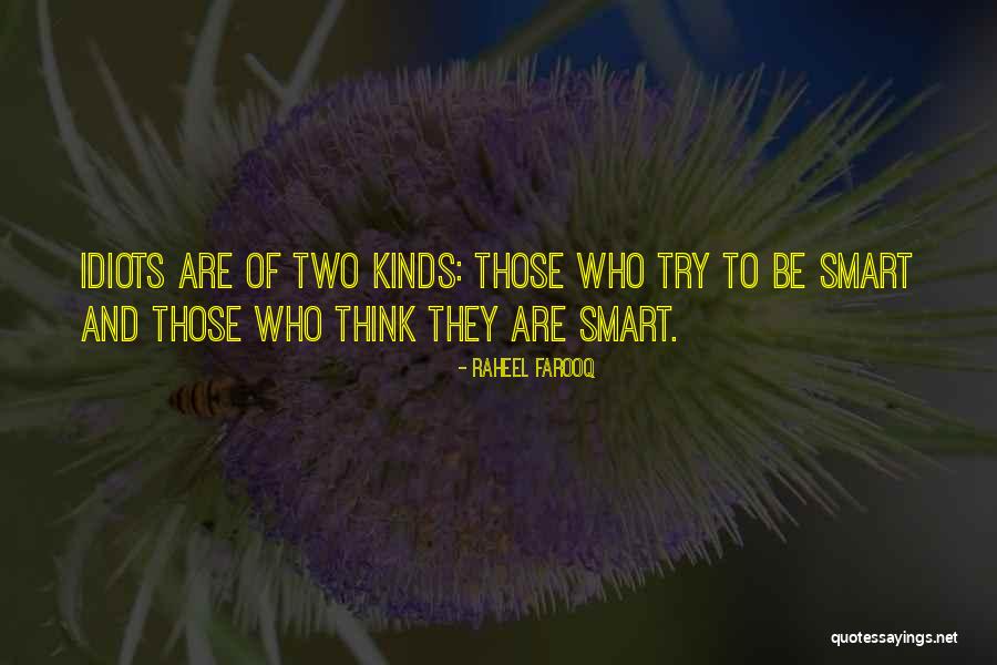 Idiots Funny Quotes By Raheel Farooq Idiots Funny Quotes By Raheel Farooq