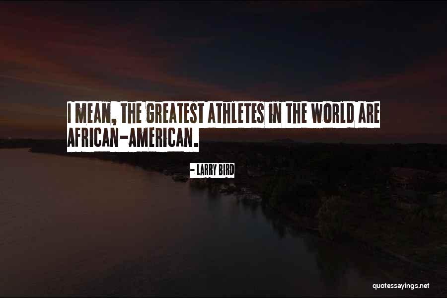Idit Quotes By Larry Bird Idit Quotes By Larry Bird