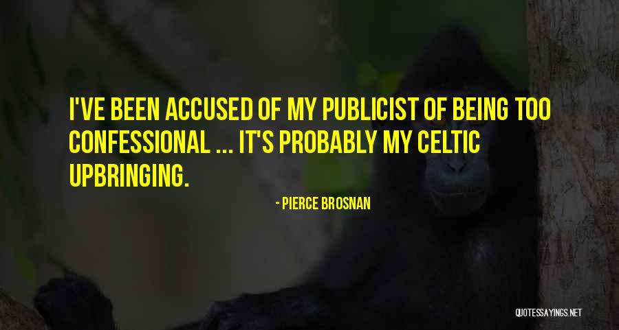 Idit Quotes By Pierce Brosnan Idit Quotes By Pierce Brosnan
