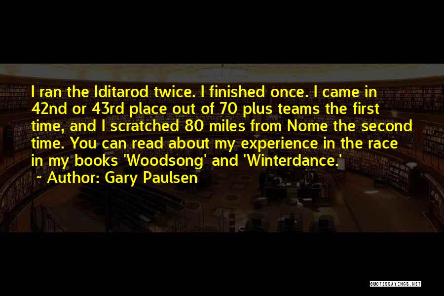 Iditarod Quotes By Gary Paulsen