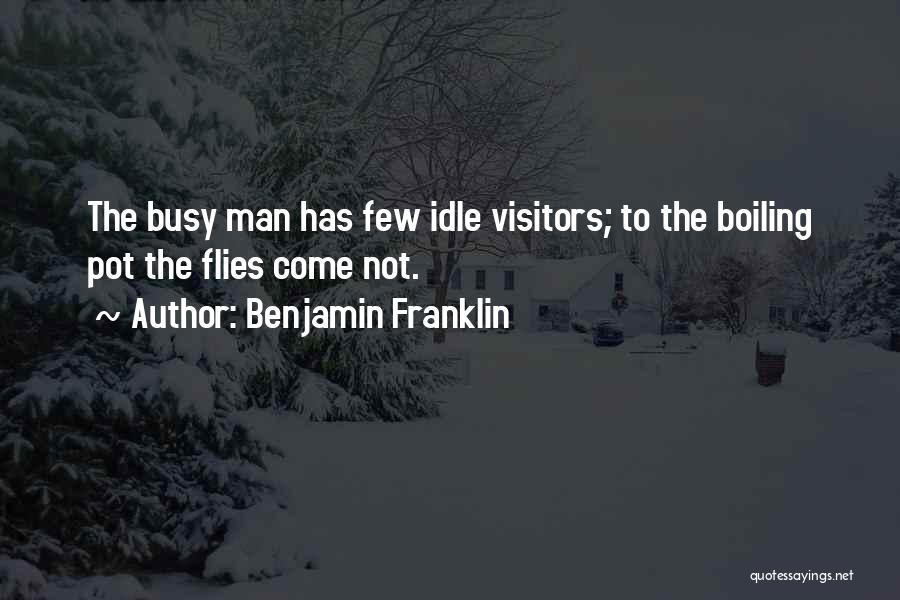 Idle Man Quotes By Benjamin Franklin