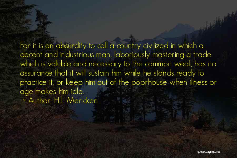 Idle Man Quotes By H.L. Mencken