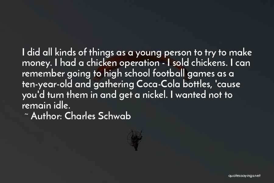 Idle Person Quotes By Charles Schwab