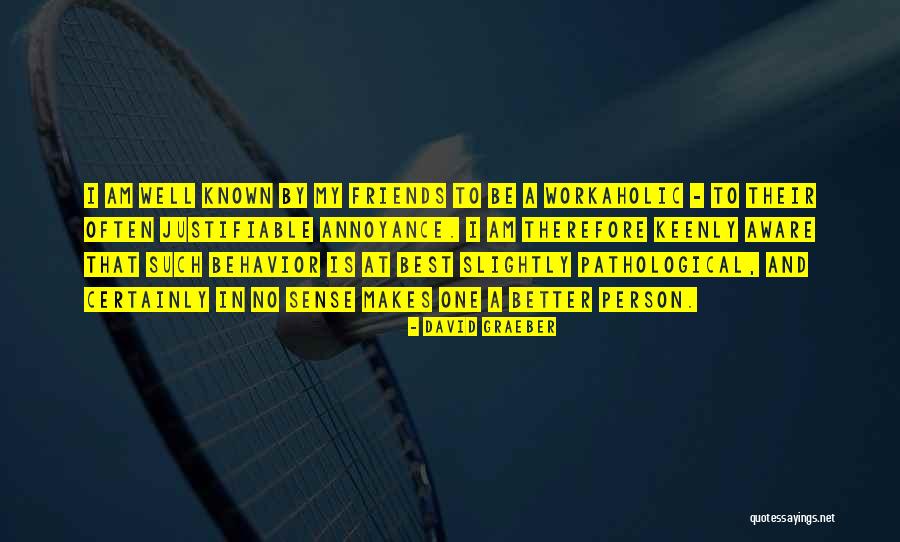 Idle Person Quotes By David Graeber Idle Person Quotes By David Graeber